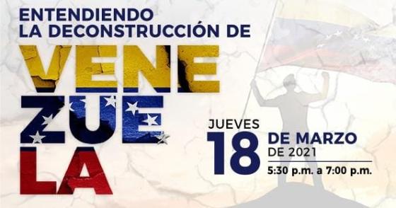 Entendiendo la deconstrucción de Venezuela Entendiendo la deconstrucción de Venezuela