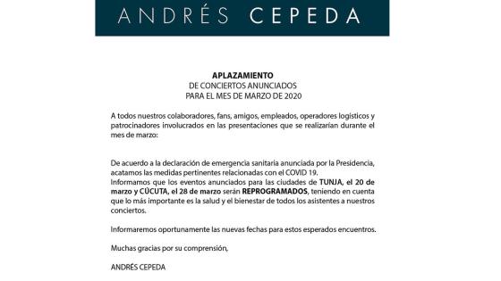 Andrés Cepeda aplazo su gira por Cucúta y Tunja debido al Coronavirus. Andrés Cepeda aplazo su gira por Cucúta y Tunja debido al Coronavirus.