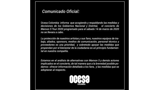 Occesa Colombia decidió cancelar el evento de Maroon 5 como medida de prevención al Coronavirus. Occesa Colombia decidió cancelar el evento de Maroon 5 como medida de prevención al Coronavirus.